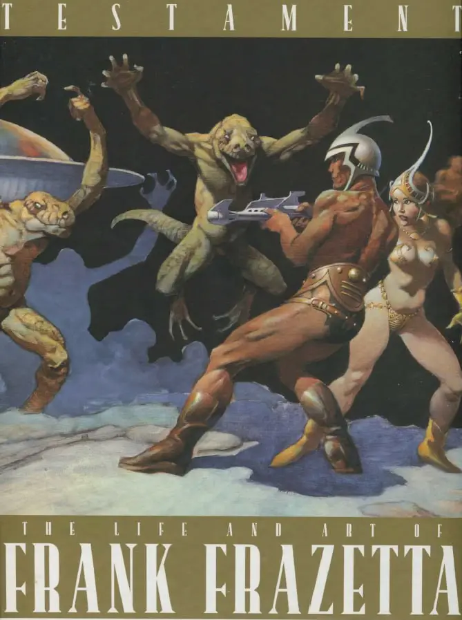 testament the life and art of frank frazetta by cathy f