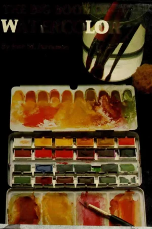 the big book of watercolor by jos mara parramn hardcover