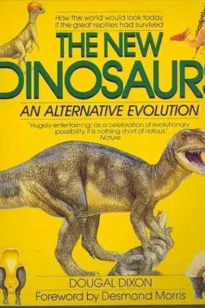 the new dinosaurs an alternative evolution