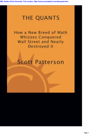 the quants how a new breed of math whizzes conquered wall street and nearly destroyed it