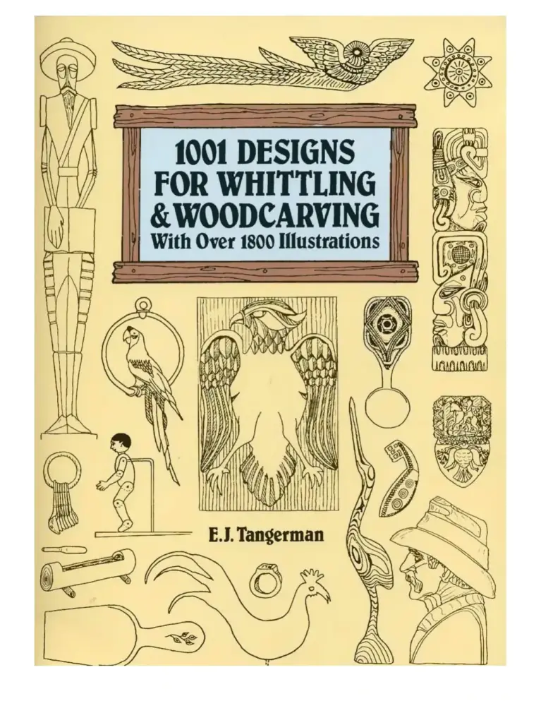 1001 Designs for Whittling & Woodcarving: With Over 1800 Illustrations