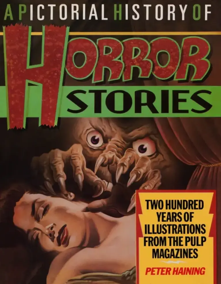 A Pictorial History of Horror Stories: Two Hundred Years of Illustrations From the Pulp Magazines