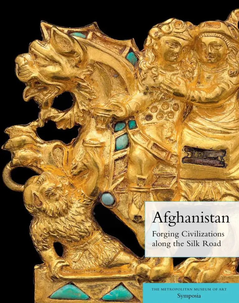 Afghanistan: Forging Civilizations along the Silk Road