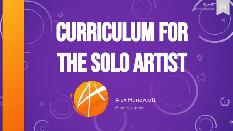 Alex Huneycutt’s Internet Curriculum for the Solo Artist