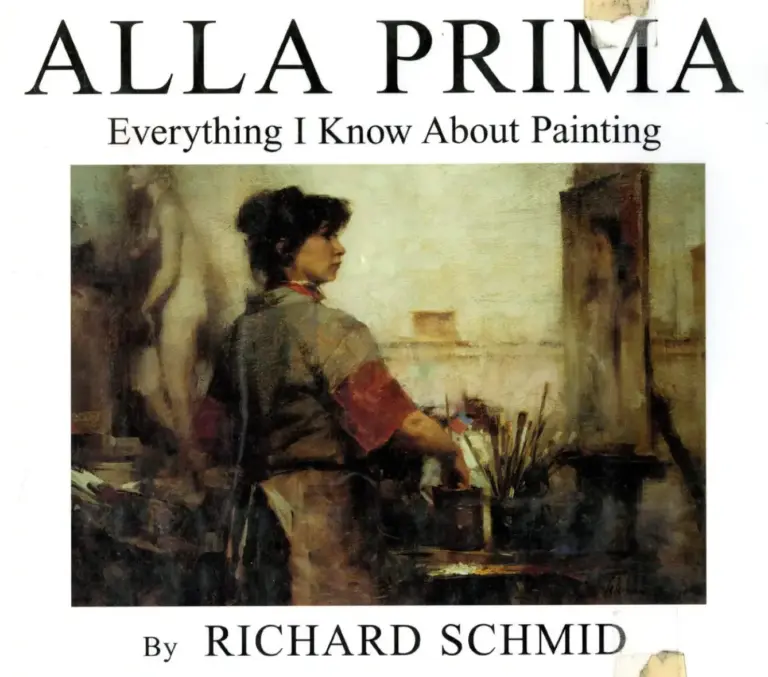 Alla Prima, Vol. 1: Everything I Know about Painting