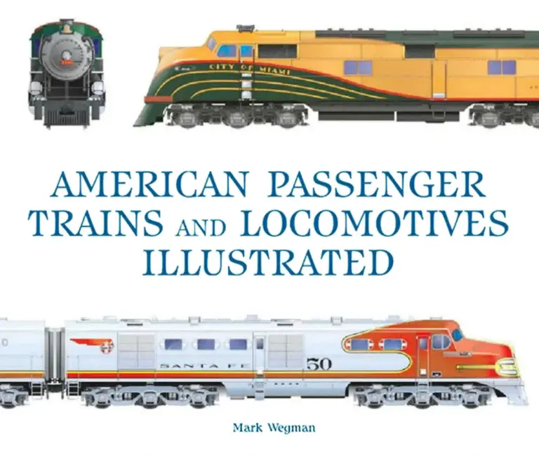 American Passenger Trains and Locomotives Illustrated (Great Passenger Trains)