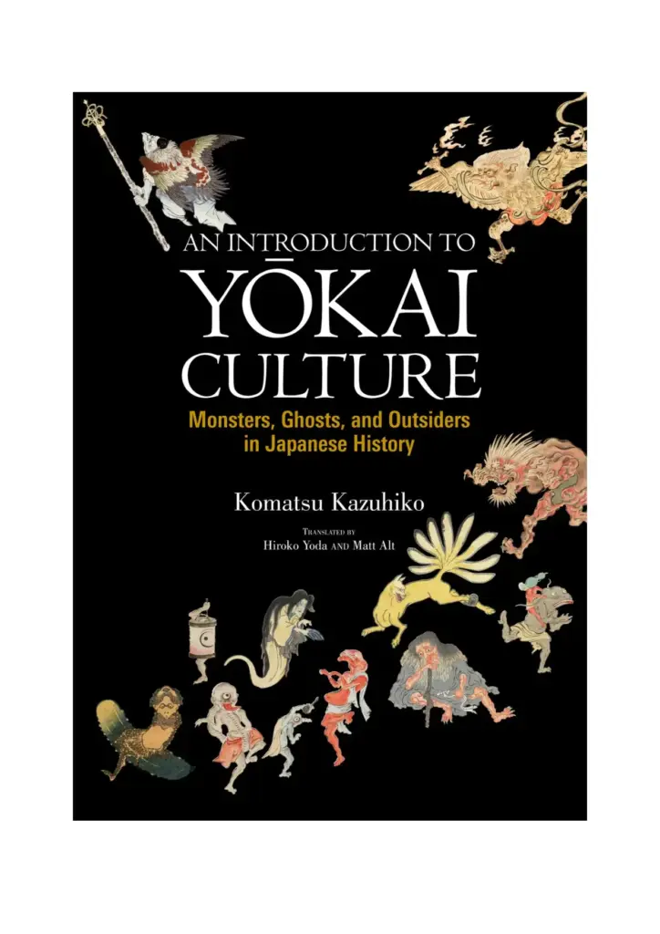 An Introduction to Yokai Culture: Monsters, Ghosts, and Outsiders in Japanese History