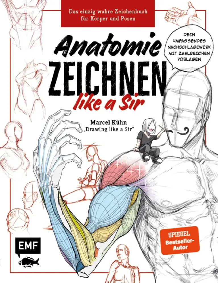Anatomie zeichnen like a Sir – Das einzig wahre Zeichenbuch für Körper und Posen