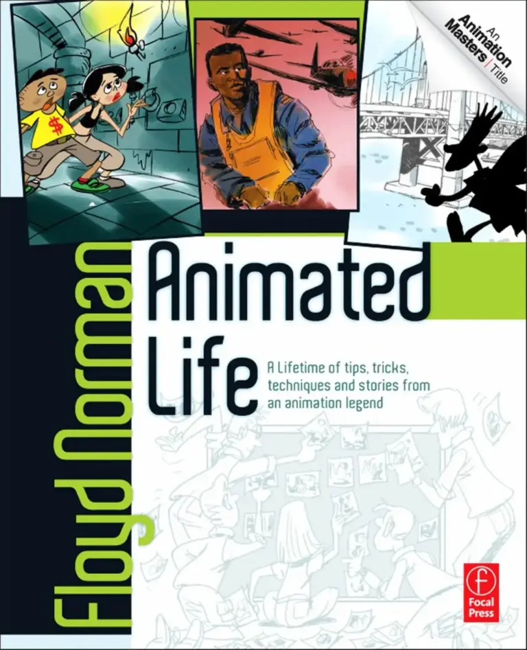 Animated Life: A Lifetime of Tips, Tricks, Techniques and Stories from a Disney Legend