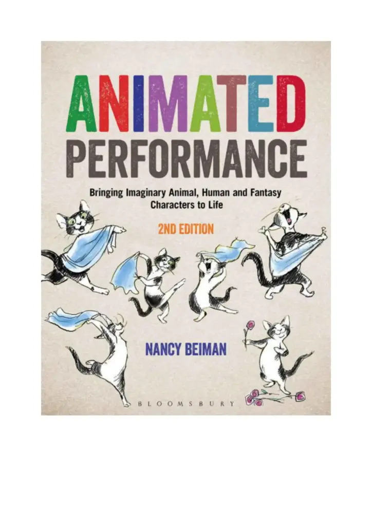 Animated Performance: Bringing Imaginary Animal, Human and Fantasy Characters to Life