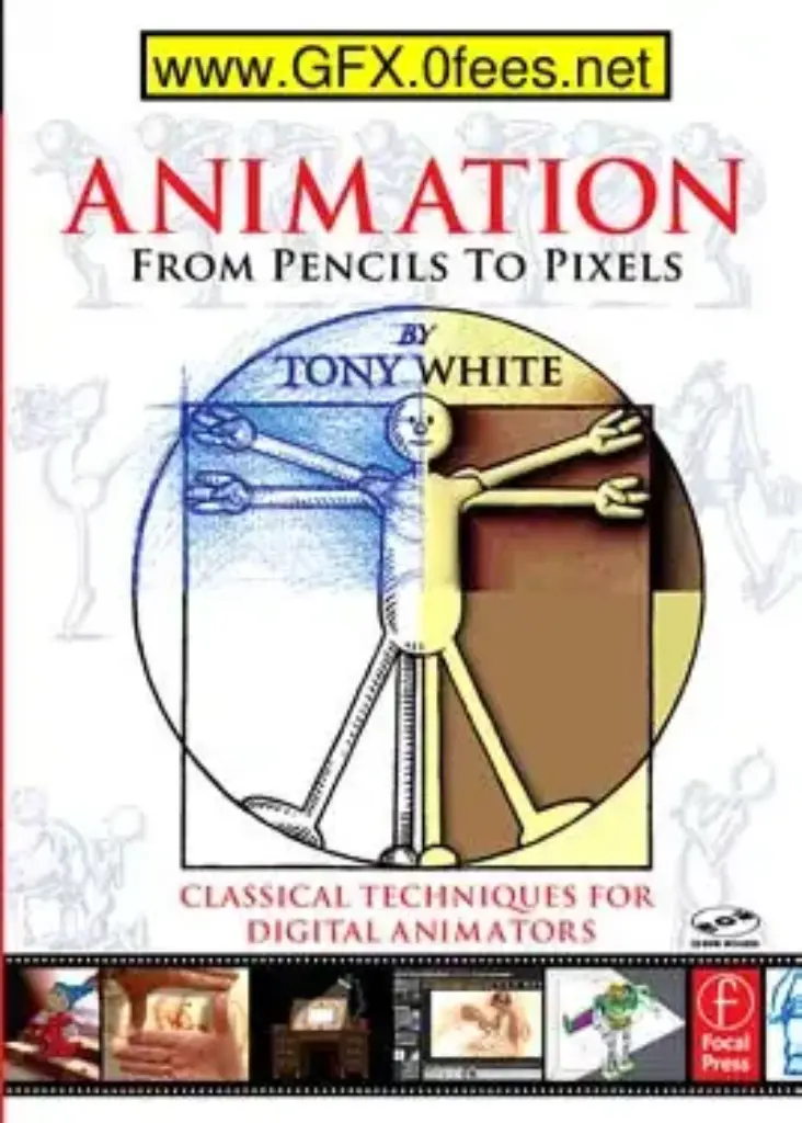 Animation from Pencils to Pixels: Classical Techniques for Digital Animators