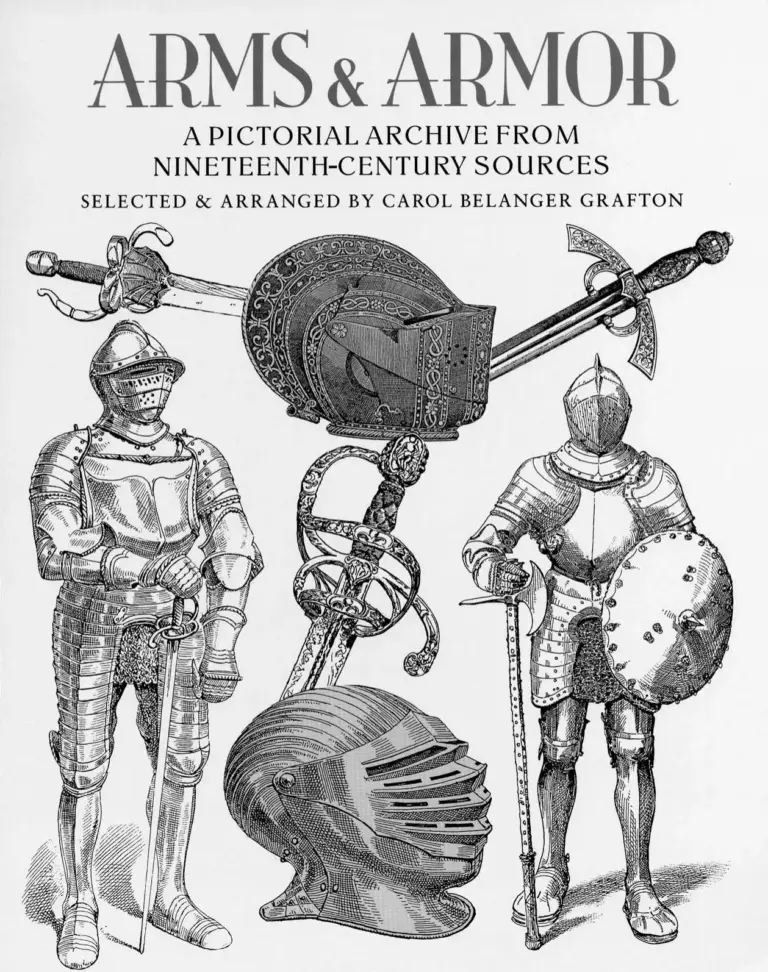 Arms and Armor: A Pictorial Archive from Nineteenth-Century Sources