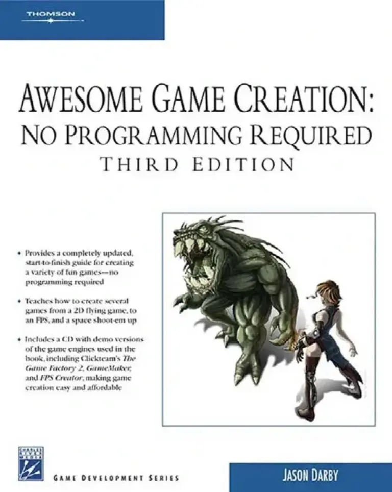 Awesome Game Creation: No Programming Required, Third Edition
