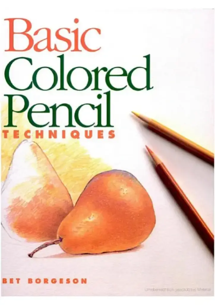 Basic Colored Pencil Techniques