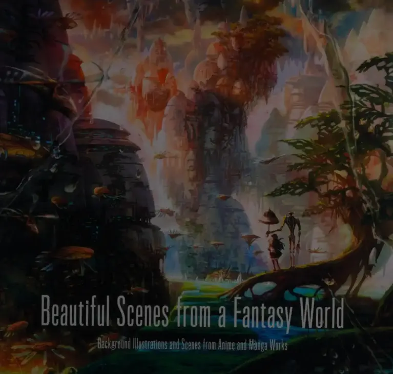Beautiful Scenes from a Fantasy World: Background Illustrations and Scenes from Anime and Manga Works