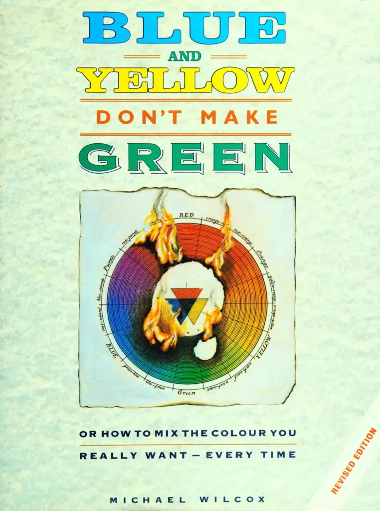 Blue and Yellow Don’t Make Green