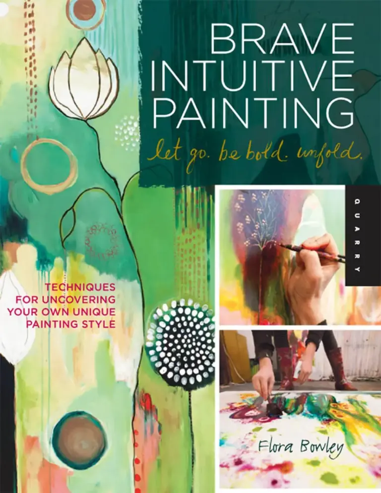 Brave Intuitive Painting: Let Go, Be Bold, Unfold!