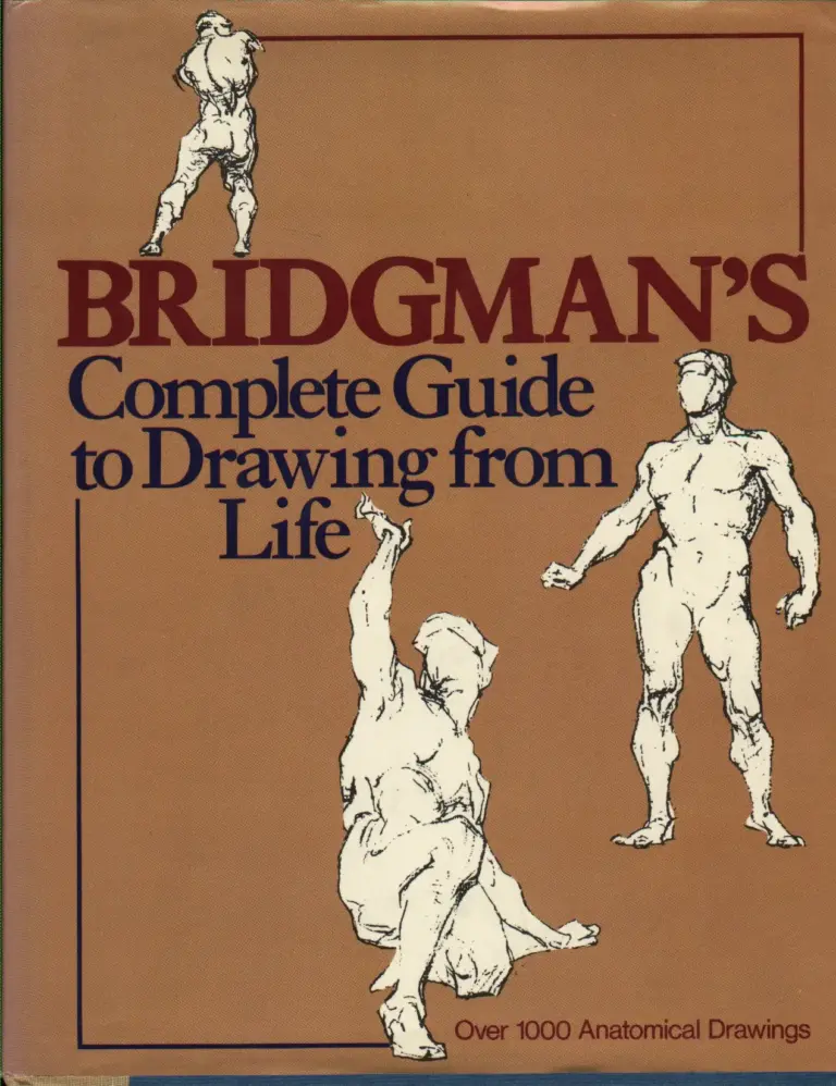 Bridgman’s Complete Guide to Drawing from Life