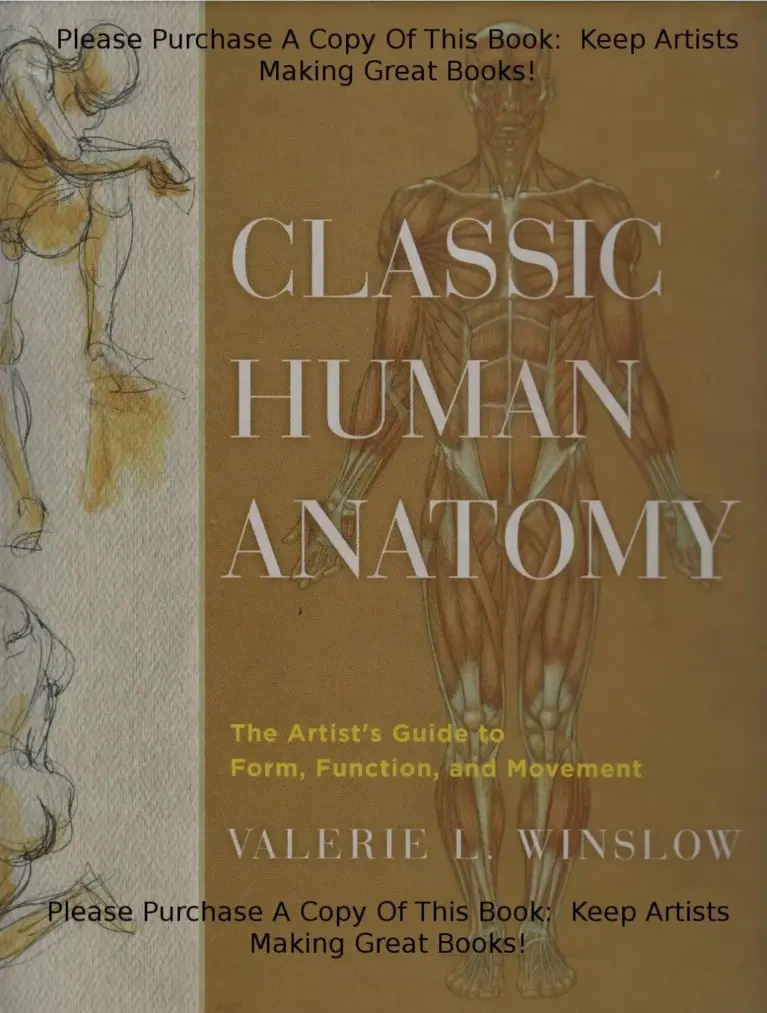 Classic Human Anatomy: The Artist’s Guide to Form, Function, and Movement