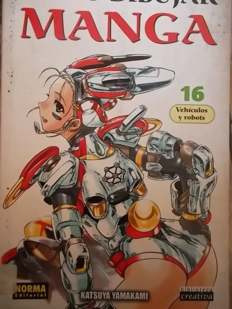 Cómo Dibujar Manga 16: Vehículos y Robots