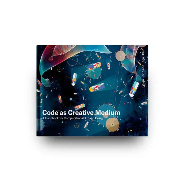 Code as Creative Medium: A Handbook for Computational Art and Design