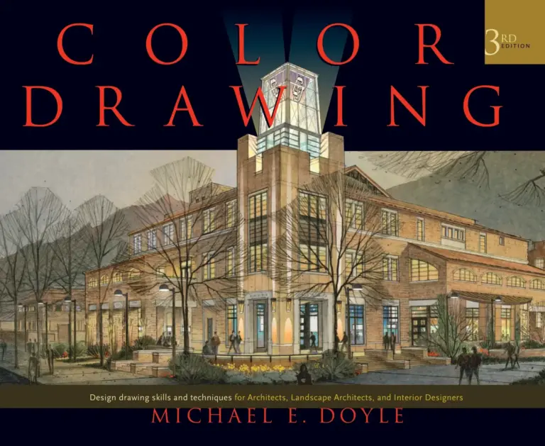 Color Drawing: Design Drawing Skills and Techniques for Architects, Landscape Architects, and Interior Designers