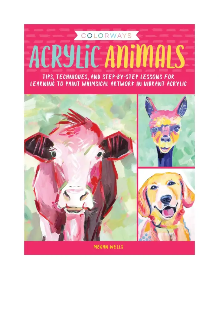Colorways: Acrylic Animals