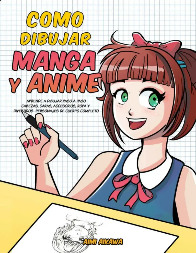 Como Dibujar Manga y Anime: Aprende a Dibujar Paso a Paso