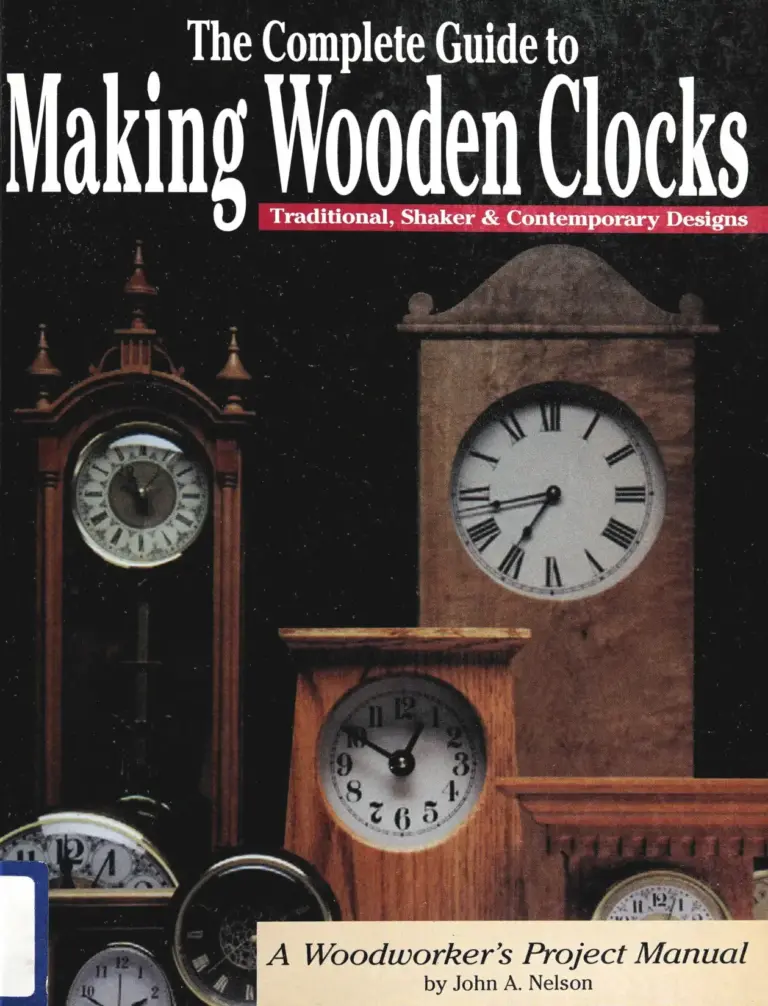 Complete Guide to Making Wooden Clocks, 3rd Edition