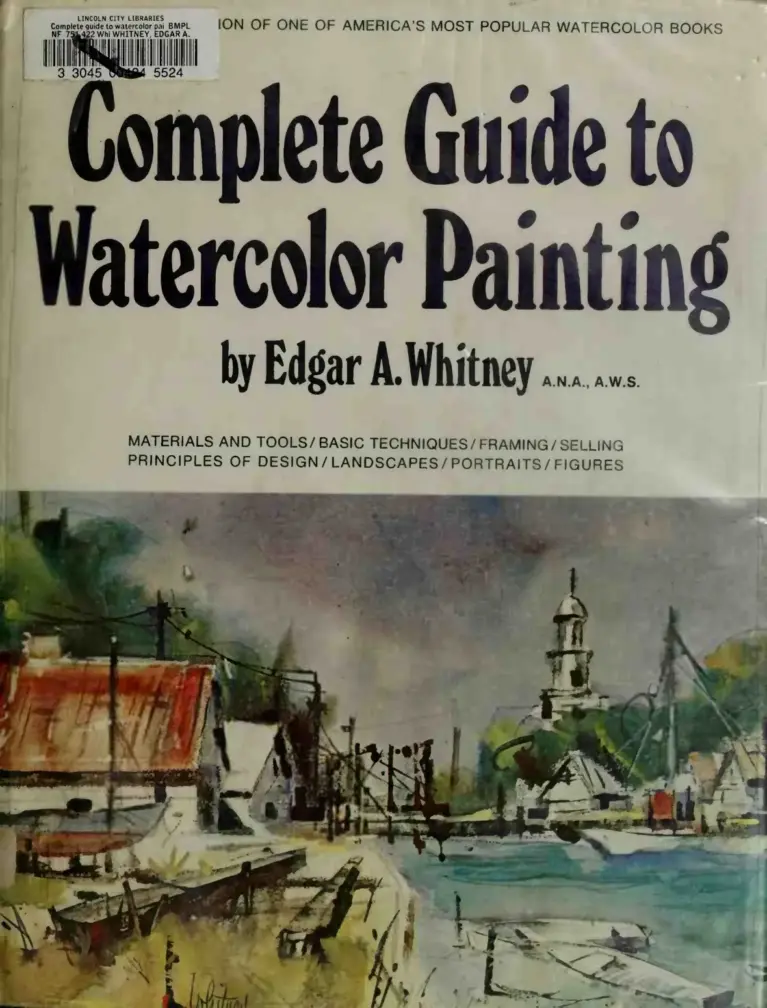 Complete Guide to Watercolor Painting