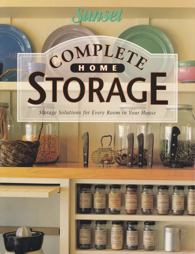 Complete Home Storage: The Perfect Solutions for Every Room in Your House
