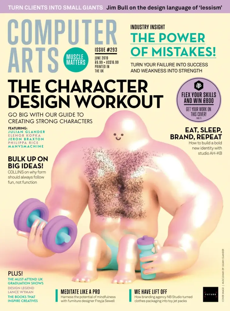 Computer Arts Issue 293: Design Workout and Embrace Your Mistakes (June 2019)