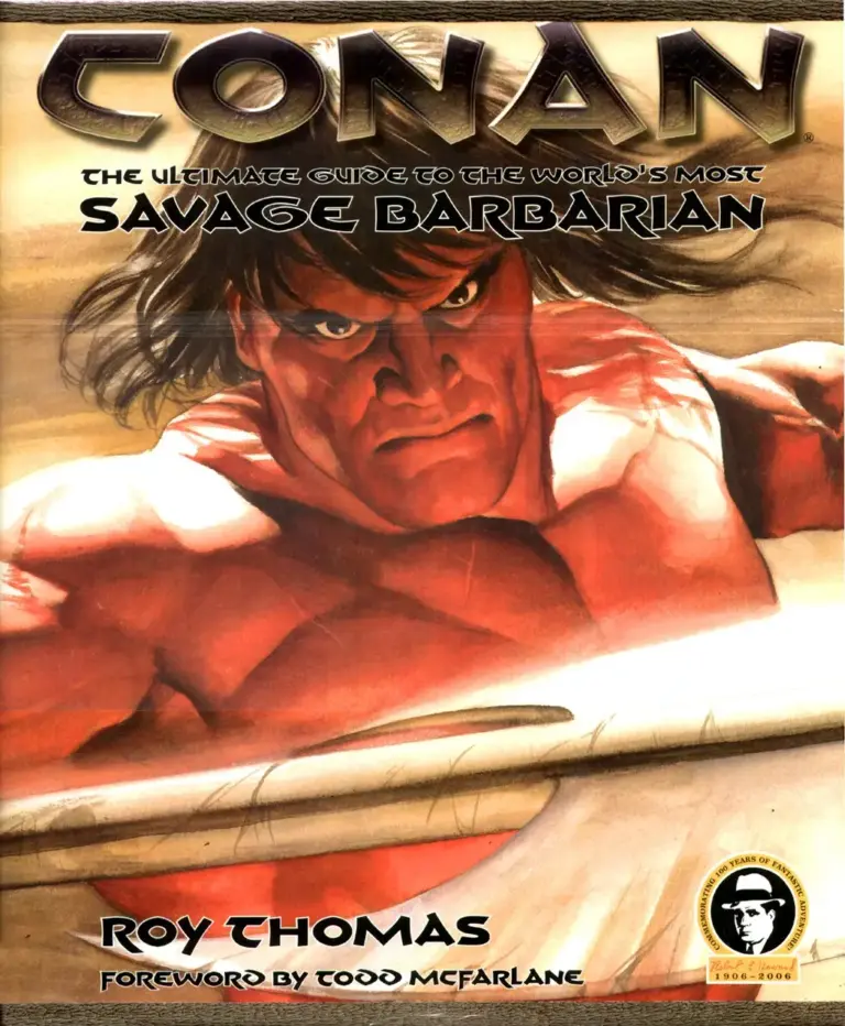 Conan: The Ultimate Guide to the World’s Most Savage Barbarian