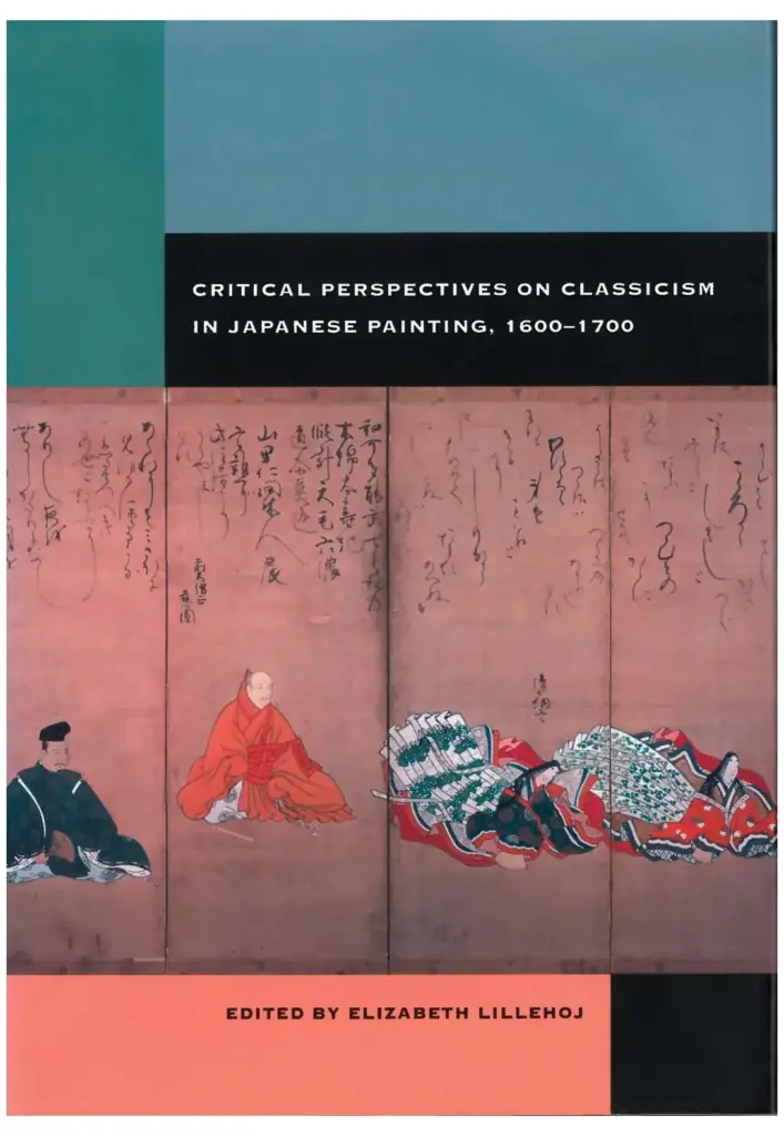 Critical Perspectives on Classicism in Japanese Painting, 1600–1700