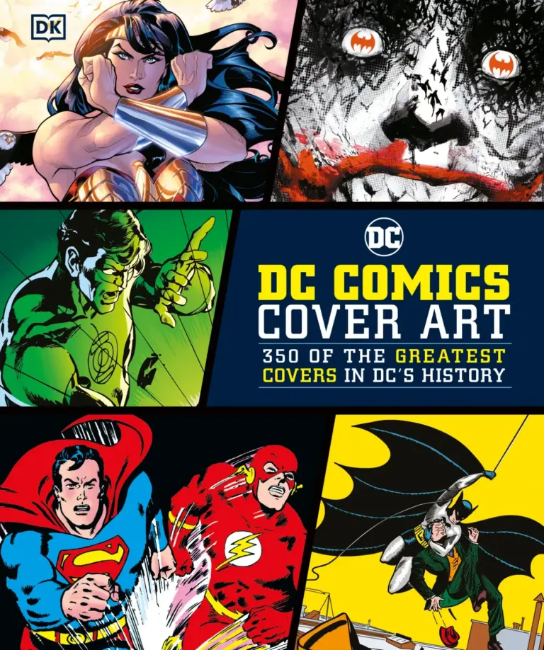 DC Comics Cover Art: 350 of the Greatest Covers in DC’s History