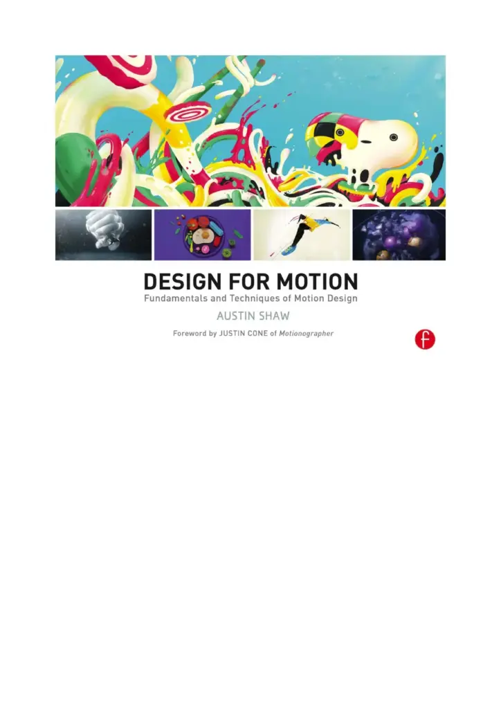 Design for Motion: Motion Design Techniques & Fundamentals
