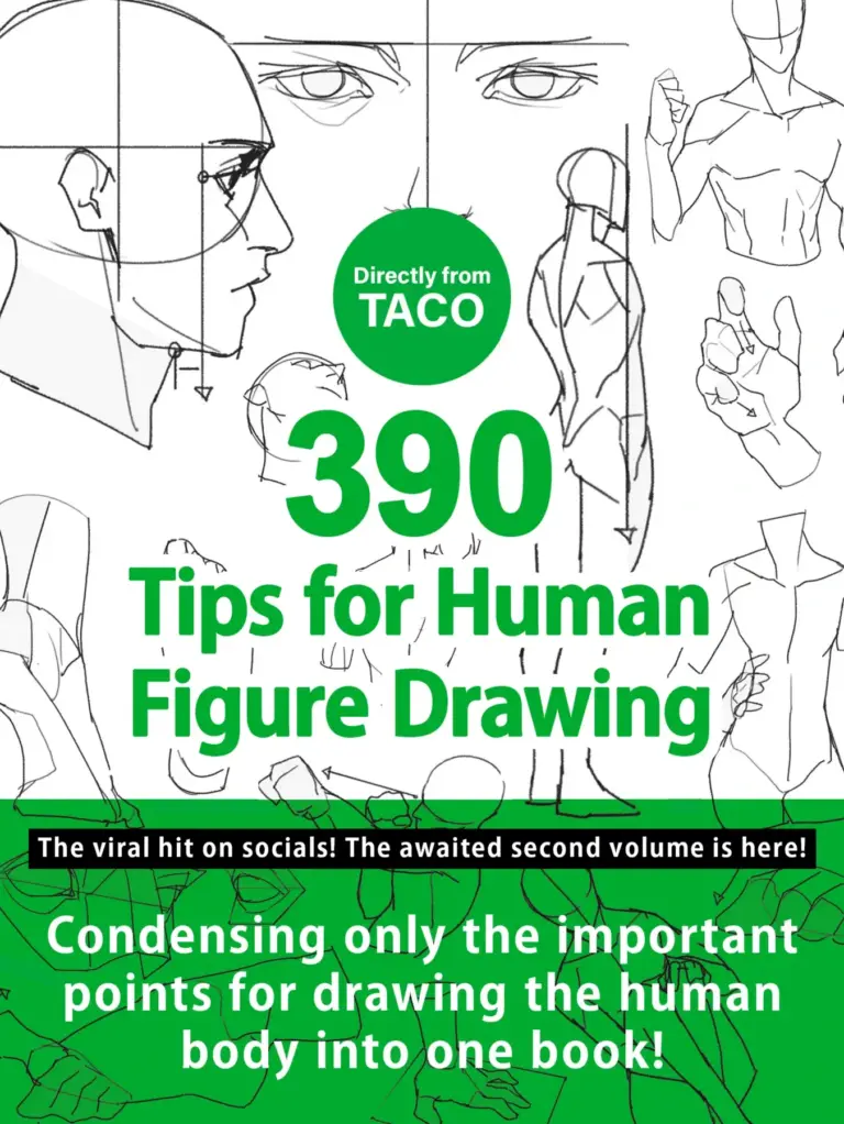 Directly from TACO! 390 Tips for Human Figure Drawing