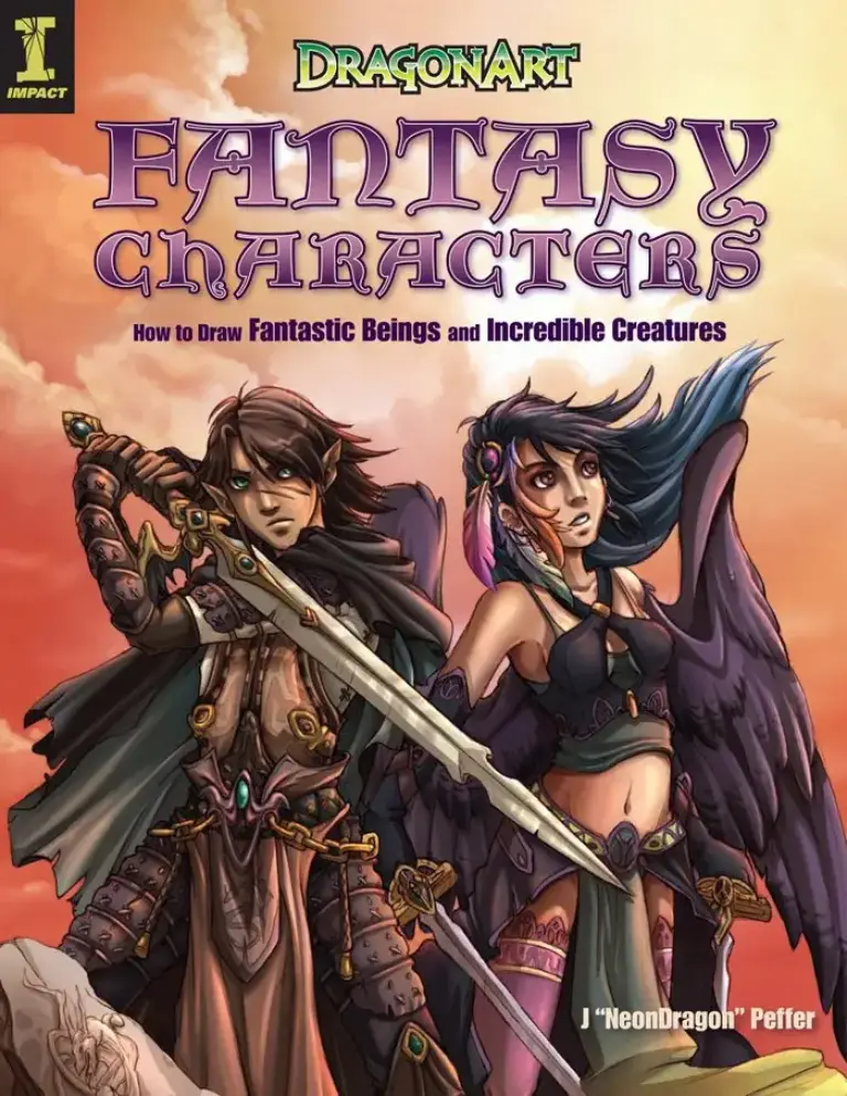 DragonArt Fantasy Characters: How to Draw Fantastic Beings and Incredible Creatures