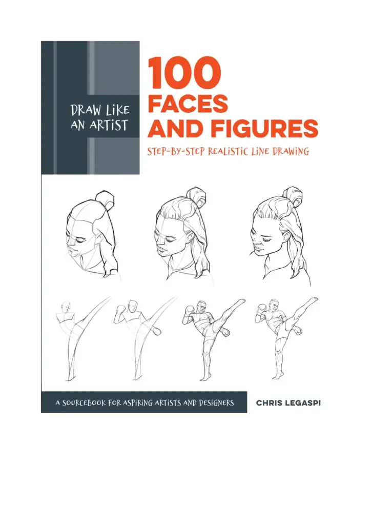 Draw Like an Artist: 100 Faces and Figures