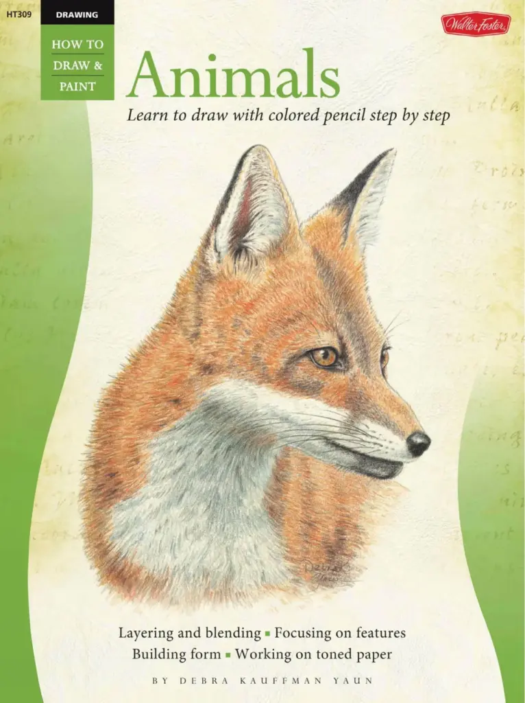 Drawing Animals: Learn How to Draw with Colored Pencil, Step-by-Step (How to Draw & Paint)