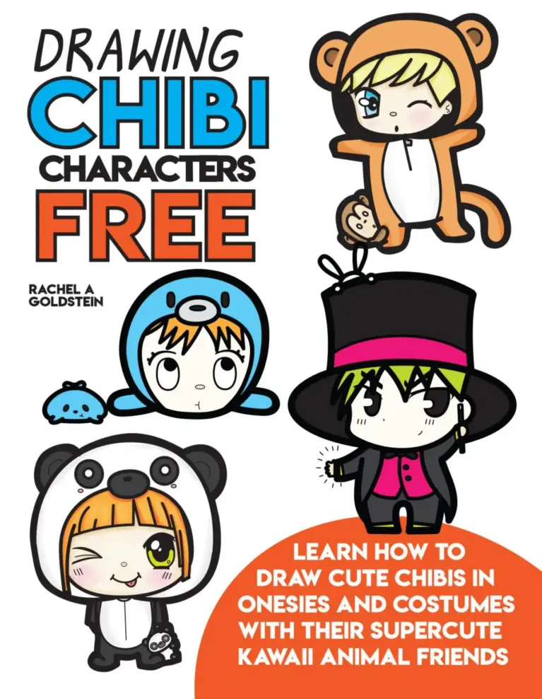 Drawing Chibi Characters Free: Easy for Beginners & Kids (Manga / Anime): Learn How to Draw Cute Chibis in Onesies and Costumes with Their Supercute Kawaii Animal Friends