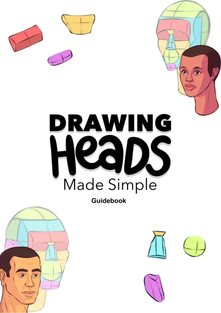 Drawing Heads Made Simple Part I – Guidebook