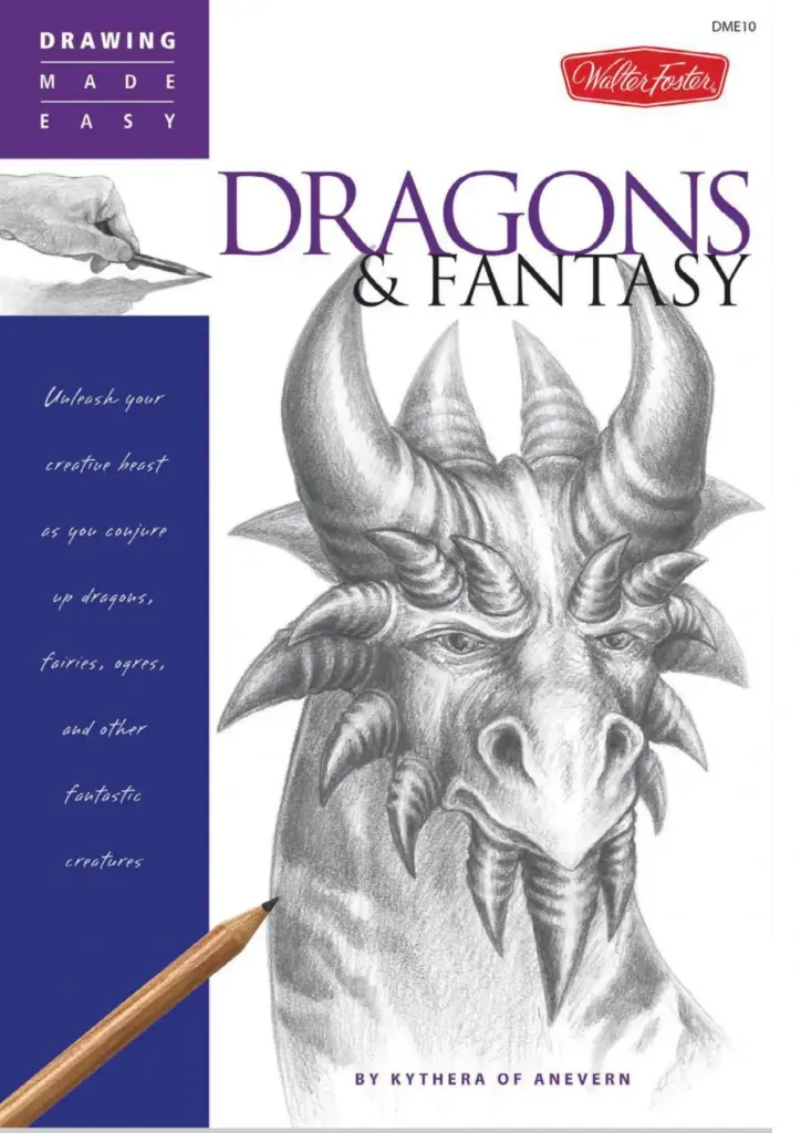 Drawing Made Easy: How to Draw Dragons, Ogres, and Other Mythical Creatures
