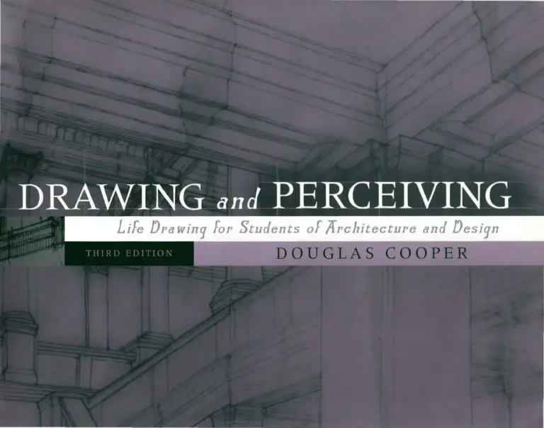 Drawing and Perceiving: Life Drawing for Students of Architecture and Design