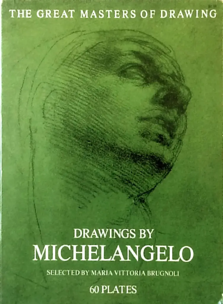 Drawings by Michelangelo: 60 Plates (The Great Masters of Drawing)