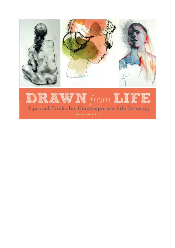 Drawn from Life: Tips and Tricks for Contemporary Life Drawing