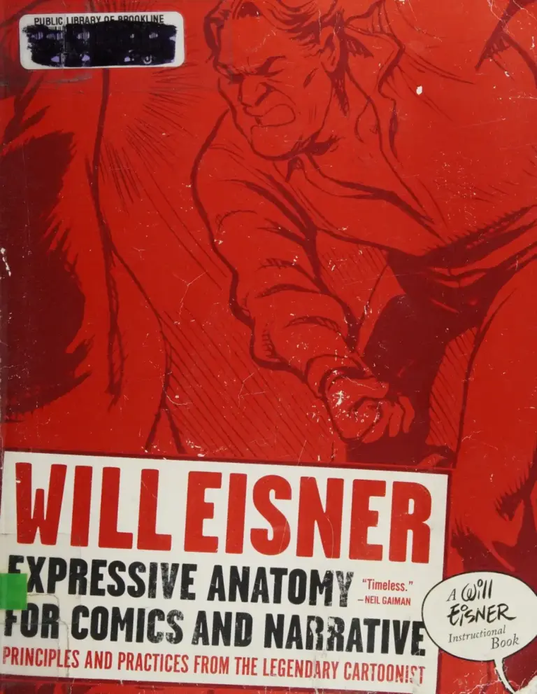 Expressive Anatomy for Comics and Narrative: Principles and Practices from the Legendary Cartoonist