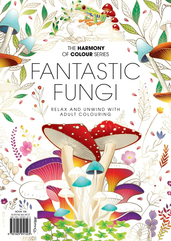 Fantastic Fungi (The Harmony of Colour Series, Book 106)