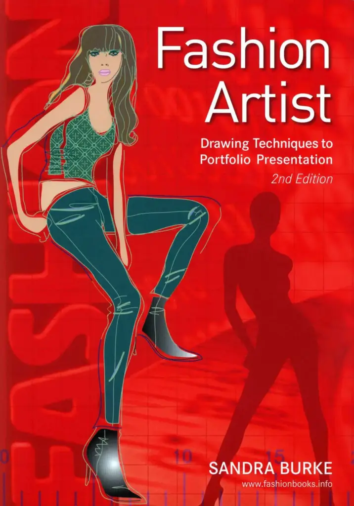 Fashion Artist: Drawing Techniques to Portfolio Presentation (2nd Edition)