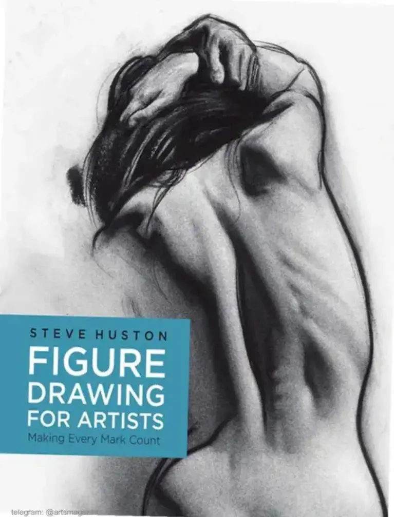 Figure Drawing for Artists: Making Every Mark Count